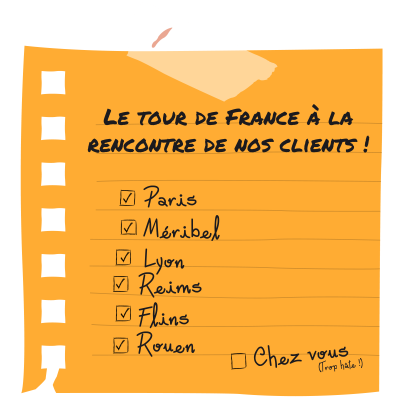 Le tour de France à la rencontre de nos clients !